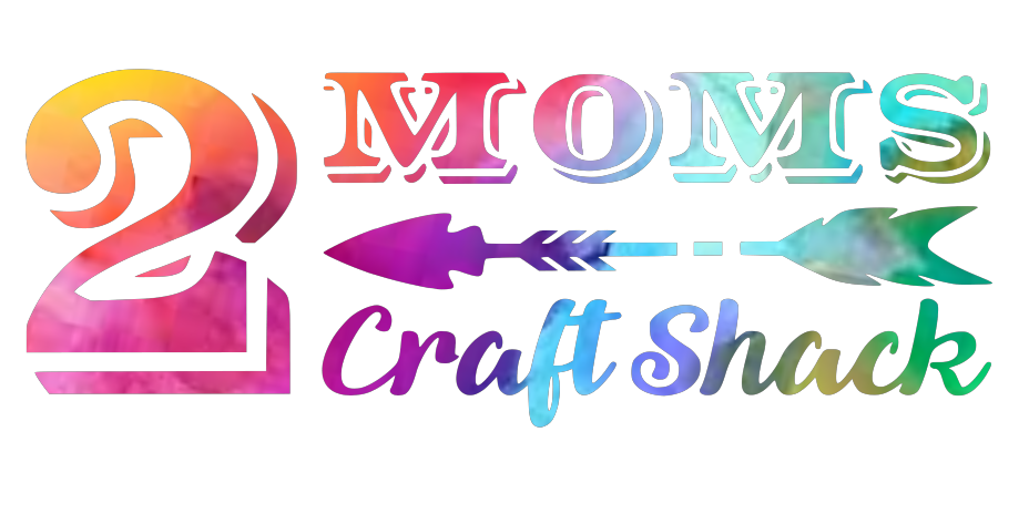 2 Moms Craft Shack